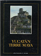 Yucatan, terre maya